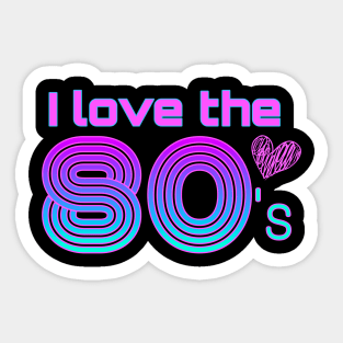 Love the Eighties Sticker